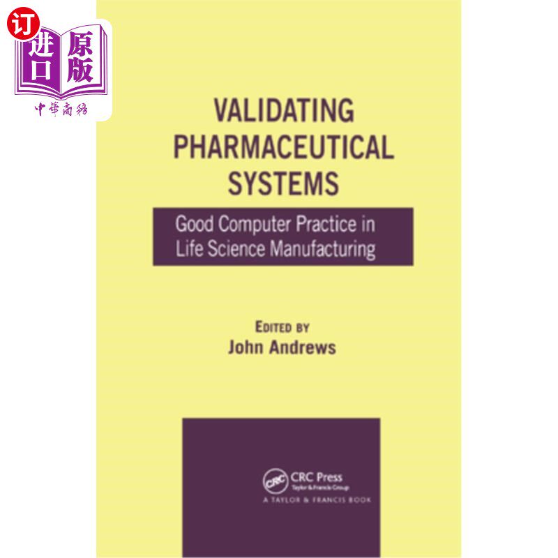 海外直订医药图书Validating Pharmaceutical Systems: Good Computer Practice in Life Science Manufa 验证制药系统:生命