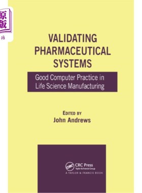 海外直订医药图书Validating Pharmaceutical Systems: Good Computer Practice in Life Science Manufa 验证制药系统:生命