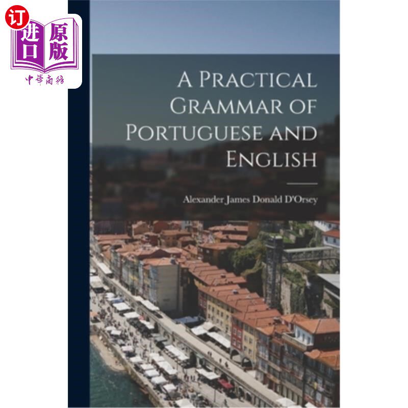 海外直订A Practical Grammar of Portuguese and English 葡萄牙语和英语的实用语法