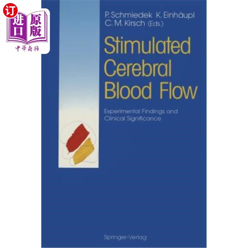海外直订医药图书Stimulated Cerebral Blood Flow: Experimental Findings and Clinical Significance 刺激性脑血流的实验