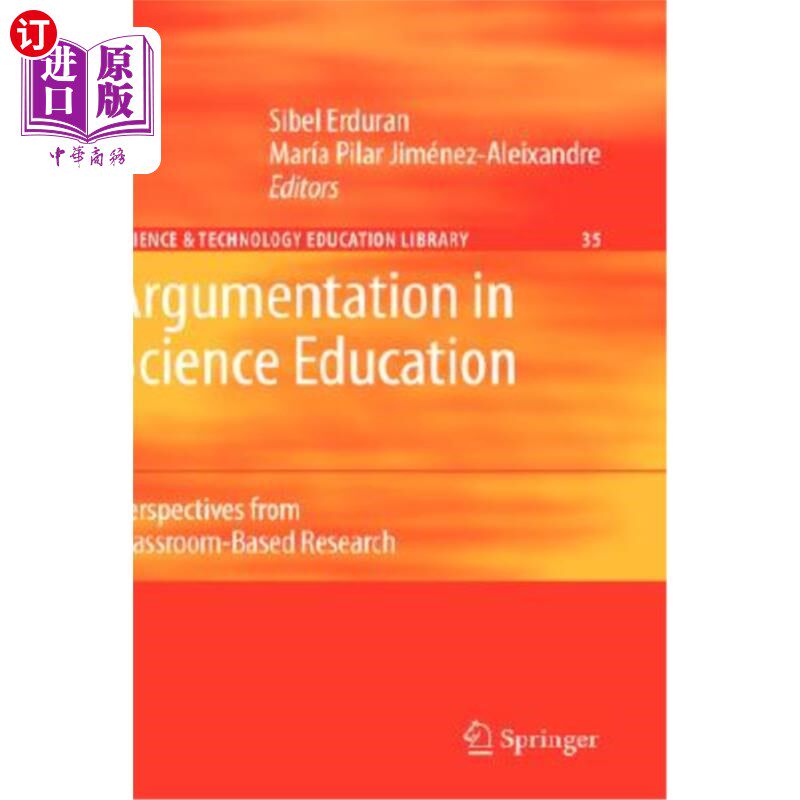 海外直订Argumentation in Science Education: Perspectives from Classroom-Based Research 科学教育中的辩论：基于课堂研
