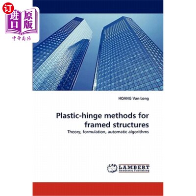 海外直订Plastic-hinge methods for framed structures 框架结构的塑性铰法