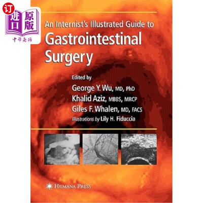 海外直订医药图书An Internist's Illustrated Guide to Gastrointestinal Surgery 内科医生的胃肠外科图解指南