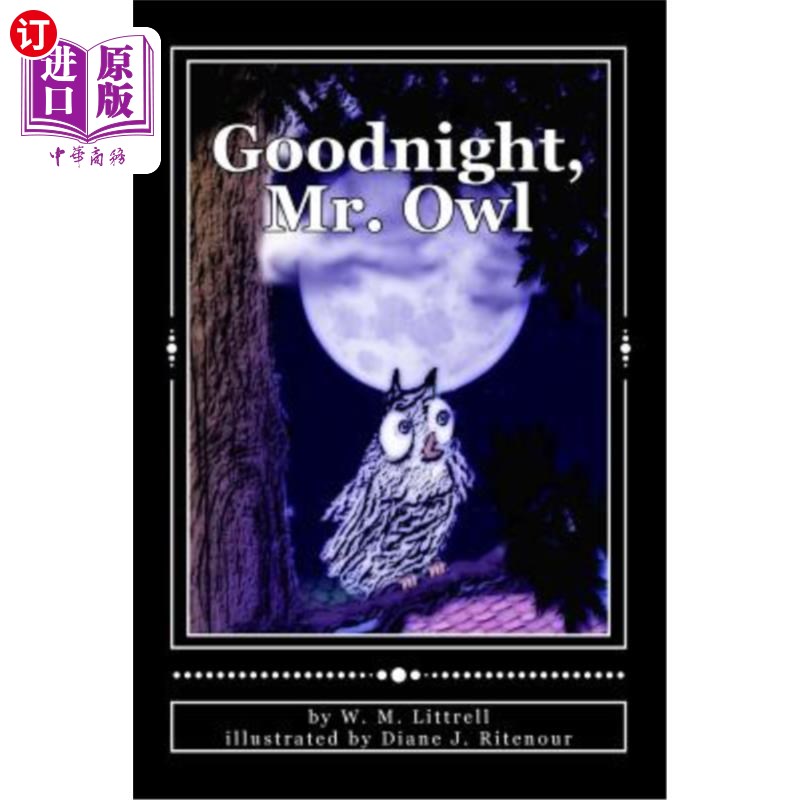 海外直订Goodnight, Mr. Owl 晚安，猫头鹰先生