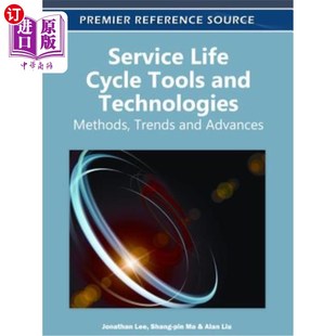 Technologies Life Tools 服务生命周期工具和技术：方法 趋势 Trends 海外直订Service Methods and Cycle Advances