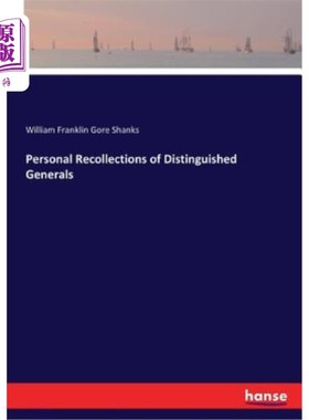 海外直订Personal Recollections of Distinguished Generals 杰出将领的个人回忆