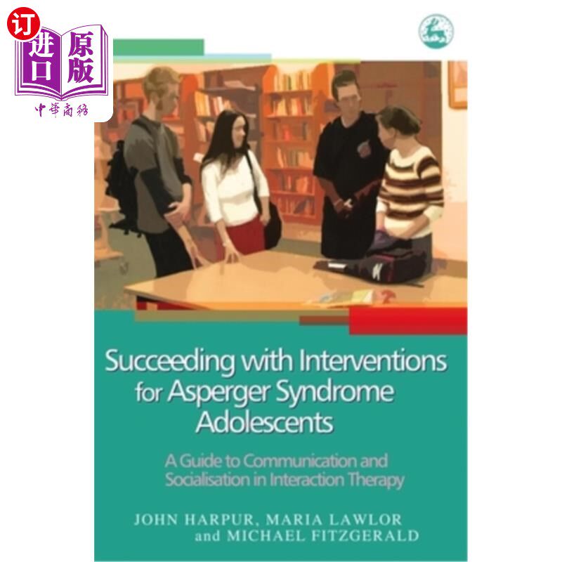 海外直订医药图书Succeeding with Interventions for Asperger Syndrome Adolescents: A Guide to Comm 成功干预阿斯伯格综