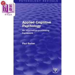 海外直订Applied Cognitive Psychology: An Information-Processing Framework 应用认知心理学:信息处理框架