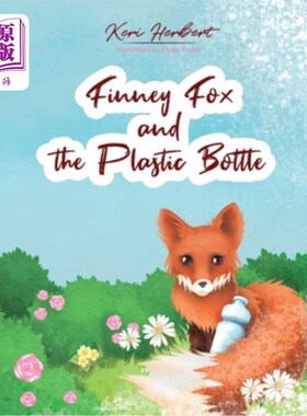 海外直订Finney Fox and the Plastic Bottle 芬尼·福克斯和塑料瓶