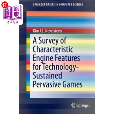 海外直订A Survey of Characteristic Engine Features for Technology-Sustained Pervasive Ga 技术支持的普适游戏特征引擎