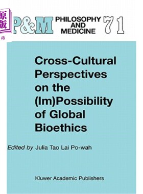 海外直订Cross-Cultural Perspectives on the (Im)Possibility of Global Bioethics 从跨文化视角看全球生命伦理学的可能性