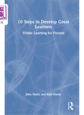 海外直订10 Steps to Develop Great Learners: Visible Learning for Parents 培养优秀学习者的10个步骤:家长可见的学习