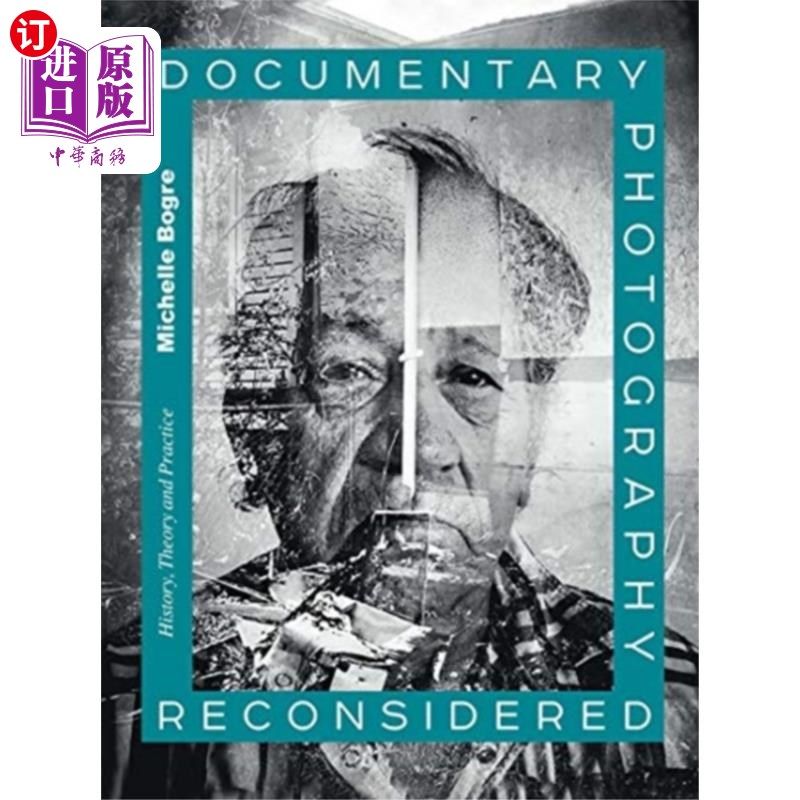 海外直订Documentary Photography Reconsidered 纪实摄影反思
