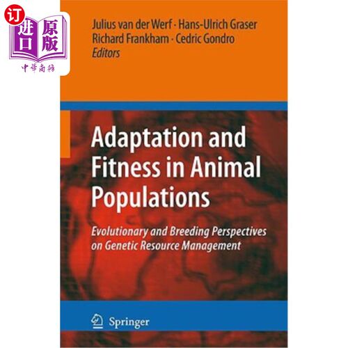 海外直订Adaptation and Fitness in Animal Populations: Evolutionary and Breeding Perspect 动物群体的适应性和适应性：