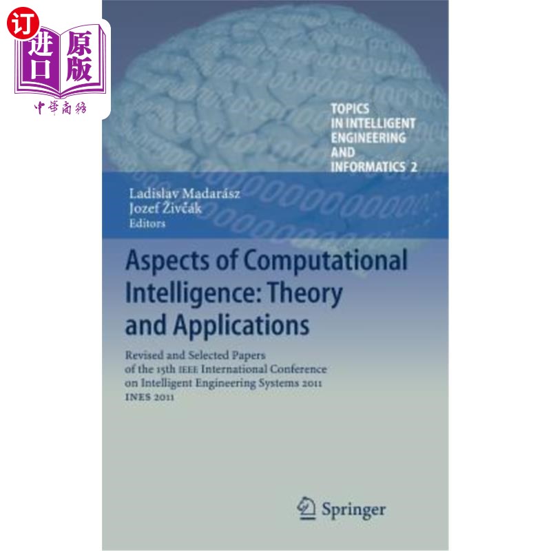 海外直订Aspects of Computational Intelligence: Theory and Applications: Revised and Sele 计算智能方面：理论与应用：