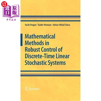 海外直订Mathematical Methods in Robust Control of Discrete-Time Linear Stochastic System 离散线性随机系统鲁棒控制的