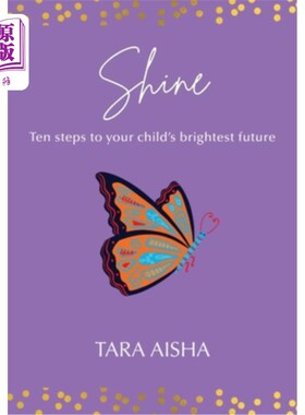 海外直订Shine: Ten Steps to Your Child's Brightest Future 发光:通往孩子光明未来的十步