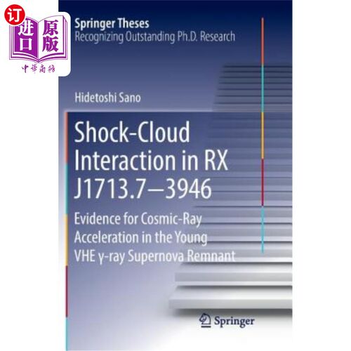海外直订Shock-Cloud Interaction in RX J1713.7-3946: Evidence for Cosmic-Ray Acceleration RX J1713中的激波云相互