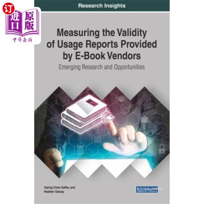 海外直订Measuring the Validity of Usage Reports Provided by E-Book Vendors: Emerging Res 衡量电子书供应商提供的使用