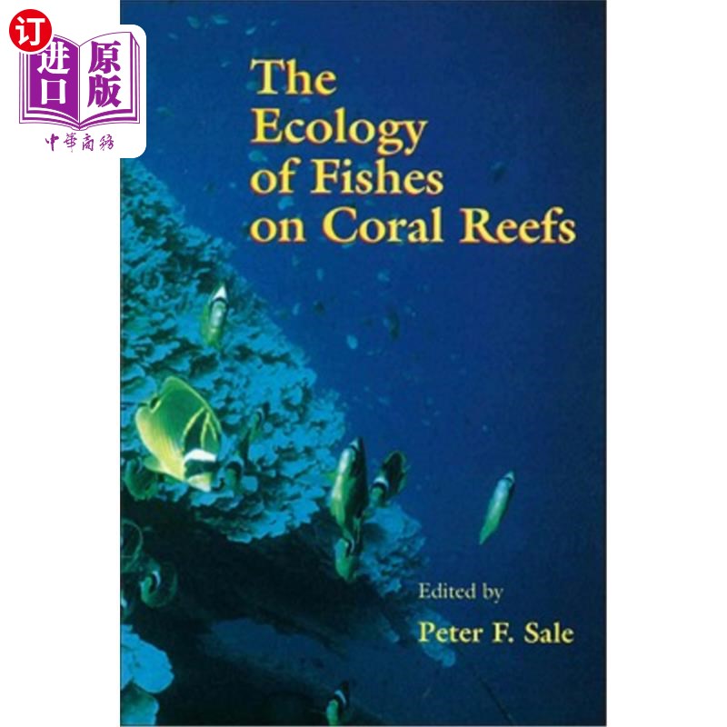 海外直订The Ecology of Fishes on Coral Reefs 珊瑚礁上鱼类的生态学