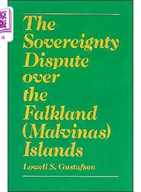 海外直订Sovereignty Dispute over the Falkland (Malvinas)... 福克兰(马尔维纳斯)群岛主权争端