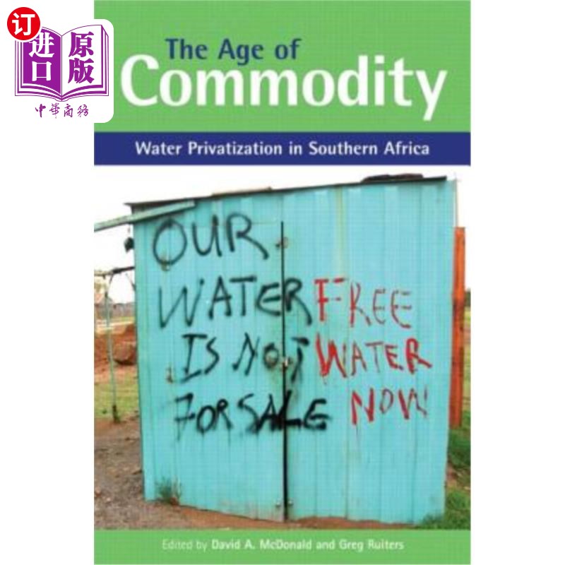海外直订The Age of Commodity: Water Privatization in Southern Africa 商品时代:南部非洲的水私有化