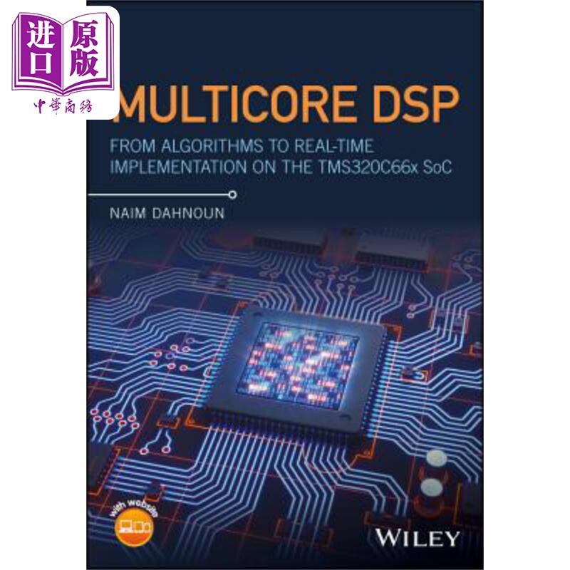 现货 多核DSP C66Xx Soc实时实现算法 Multicore Dsp 英文原版 Naim Dahnoun 信号处理【中商原版】