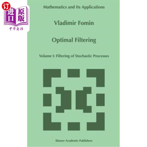 海外直订Optimal Filtering: Volume I: Filtering of Stochastic Processes 最佳滤波：第一卷：随机过程的滤波