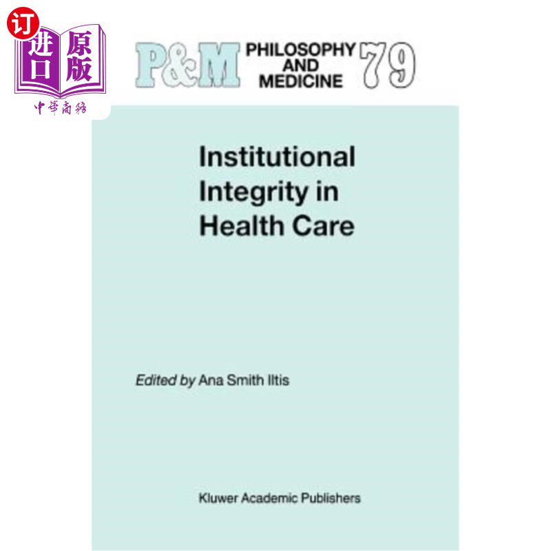 海外直订医药图书Institutional Integrity in Health Care 卫生保健的机构完整性