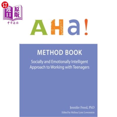 海外直订AHA Method Book: Socially and Emotionally Intelligent Approach to Working with T AHA方法书：与Te