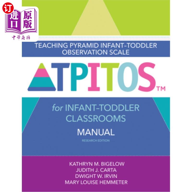 海外直订Teaching Pyramid Infant-Toddler Observation Scale (Tpitos(tm)) for Infant-Toddle 幼儿课堂教学金字塔观察量表