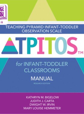 海外直订Teaching Pyramid Infant-Toddler Observation Scale (Tpitos(tm)) for Infant-Toddle 幼儿课堂教学金字塔观察量表