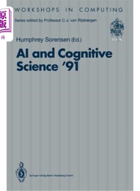 海外直订AI and Cognitive Science '91: University College, Cork, 19-20 September 1991 AI和认知科学'91:科克大学学院，