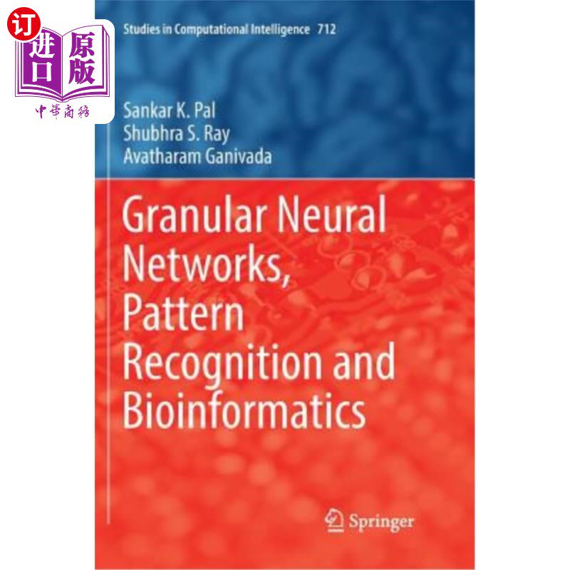 海外直订Granular Neural Networks, Pattern Recognition and Bioinformatics 颗粒神经、模式识别和生物信息学