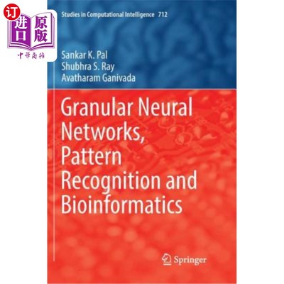 海外直订Granular Neural Networks, Pattern Recognition and Bioinformatics 颗粒神经、模式识别和生物信息学