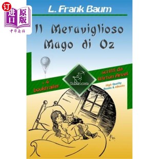 海外直订意大利语 Il Meraviglioso Mago di Oz (con 4 booktrailer): Nuova edizione illustrata con i Il Me