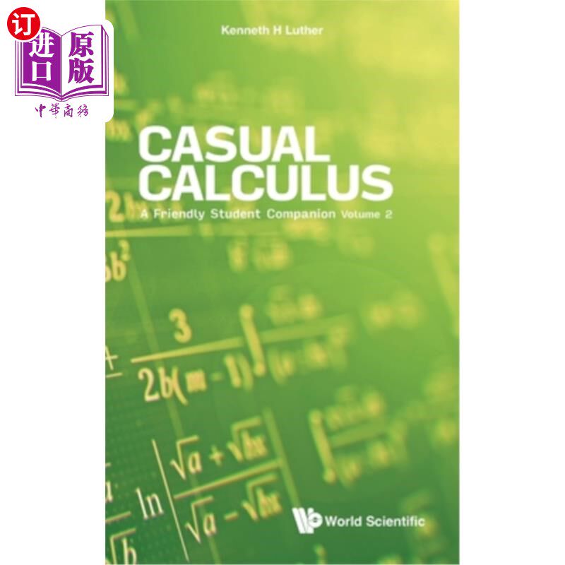 海外直订Casual Calculus: A Friendly Student Companion (In 3 Volume) - Volume 2 偶然的微积分:一个友好的学生伙伴(在3卷)-卷