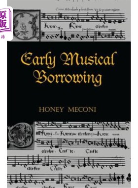 海外直订Early Musical Borrowing 早期音乐借用