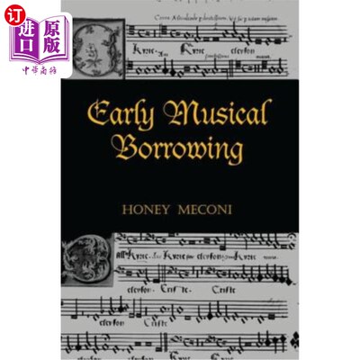 海外直订Early Musical Borrowing 早期音乐借用