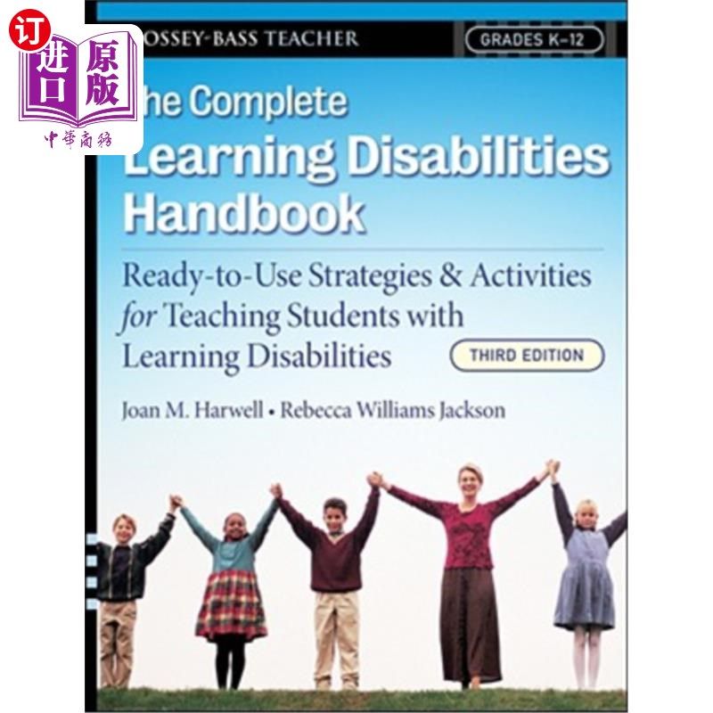海外直订The Complete Learning Disabilities Handbook: Ready-To-Use Strategies and Activit 完整的学习障碍手册:针对学