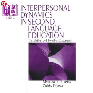 二语言教育中 Education Dynamics Visible The Language and 人际动态：可 海外直订Interpersonal Invisible Second