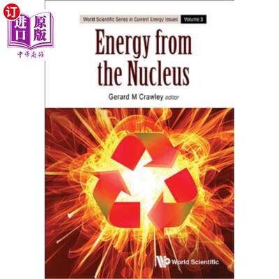 海外直订Energy from the Nucleus: The Science and Engineering of Fission and Fusion 来自原子核的能量:裂变与聚变的科