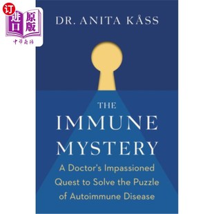 海外直订医药图书The Immune Mystery: A Doctor's Impassioned Quest to Solve the Puzzle of Autoimmu 免疫之谜:一名医生