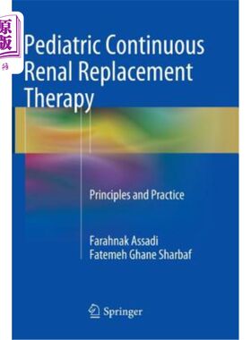 海外直订医药图书Pediatric Continuous Renal Replacement Therapy: Principles and Practice 小儿持续性肾脏替代治疗的原