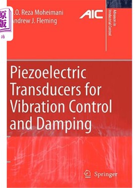 海外直订Piezoelectric Transducers for Vibration Control and Damping 用于振动控制和阻尼的压电换能器