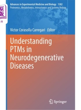 海外直订Understanding Ptms in Neurodegenerative Diseases 理解神经退行性疾病中的Ptms