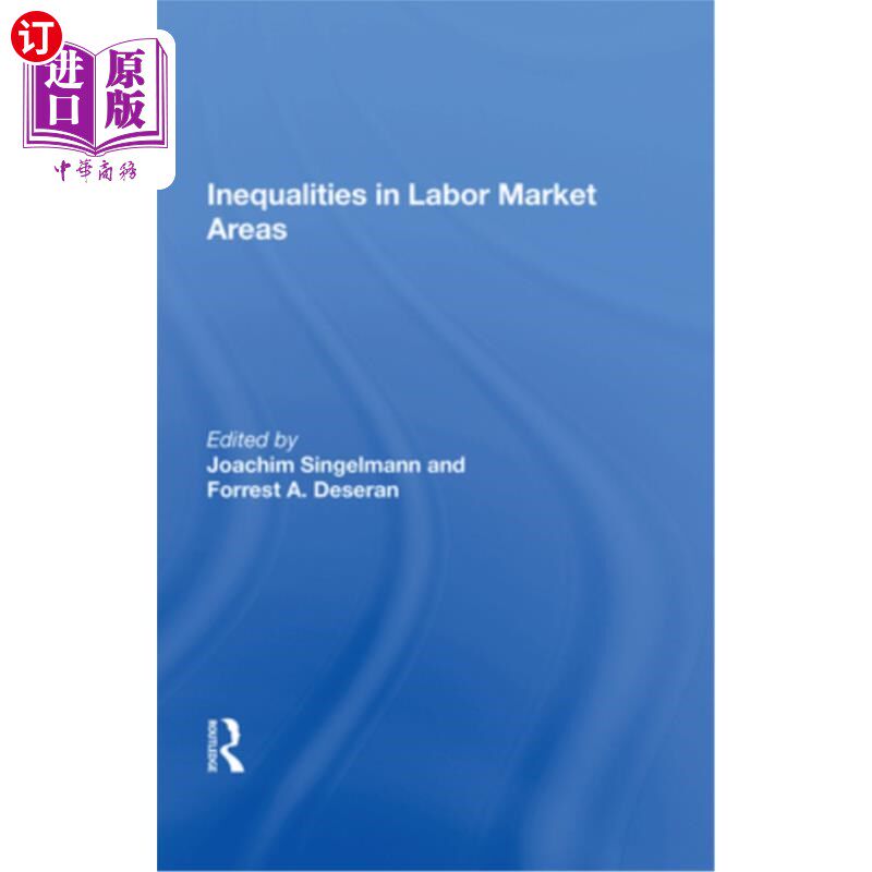 海外直订Inequality in Labor Market Areas 劳动力市场领域的不平等