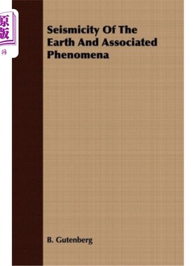 海外直订Seismicity Of The Earth And Associated Phenomena 地球地震活动及其相关现象