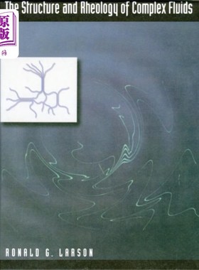 海外直订Structure and Rheology of Complex Fluids 复杂流体的结构与流变学