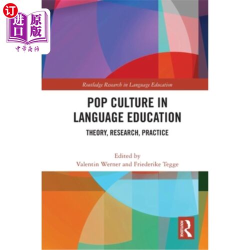 海外直订Pop Culture in Language Education: Theory, Research, Practice 语言教育中的流行文化:理论、研究、实践